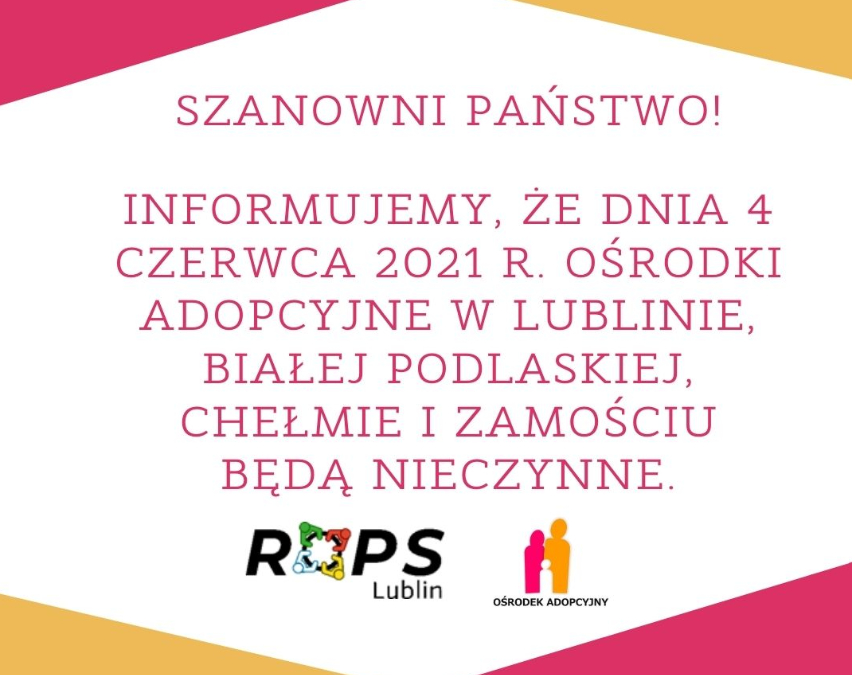 Ośrodki Adopcyjny nieczynne dnia 4 czerwca 2021r.