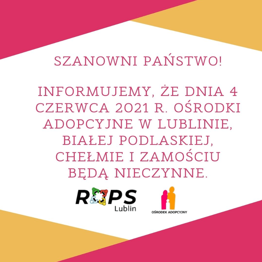 Informacja o zamknięciu Ośrodków Adopcyjnych dnia 4 czerwca 2021 r.