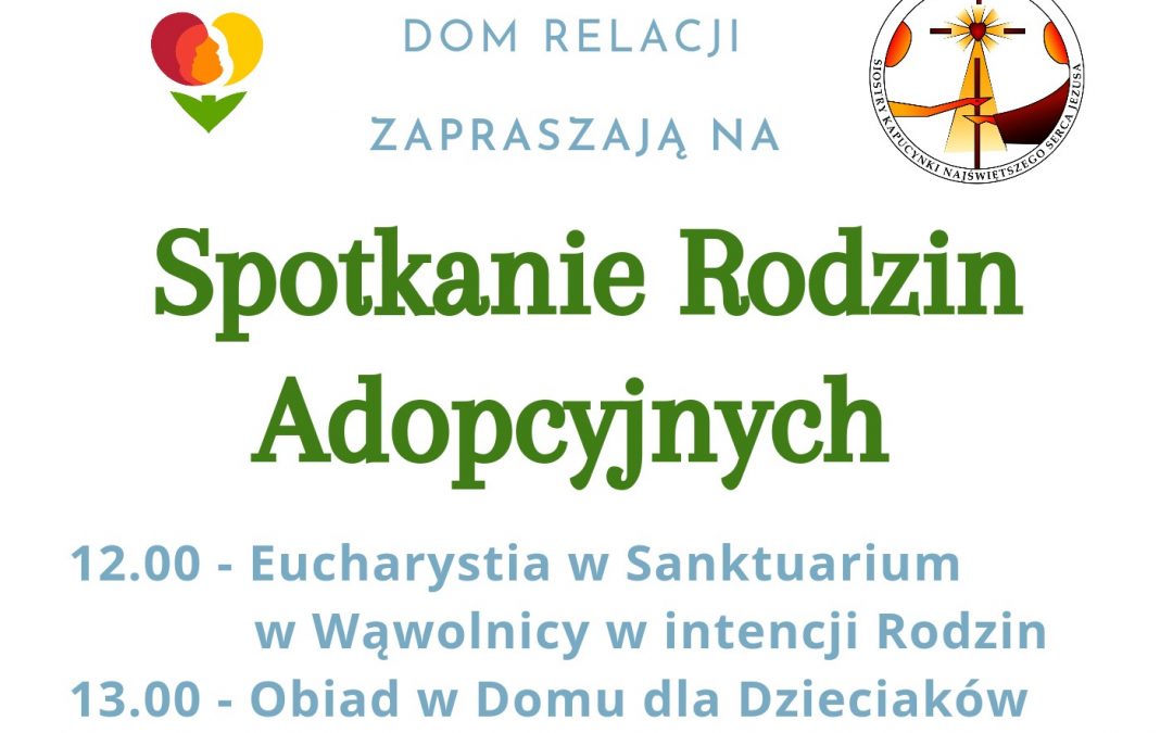 Spotkanie Rodzin Adopcyjnych – 27 maja 2023 r.